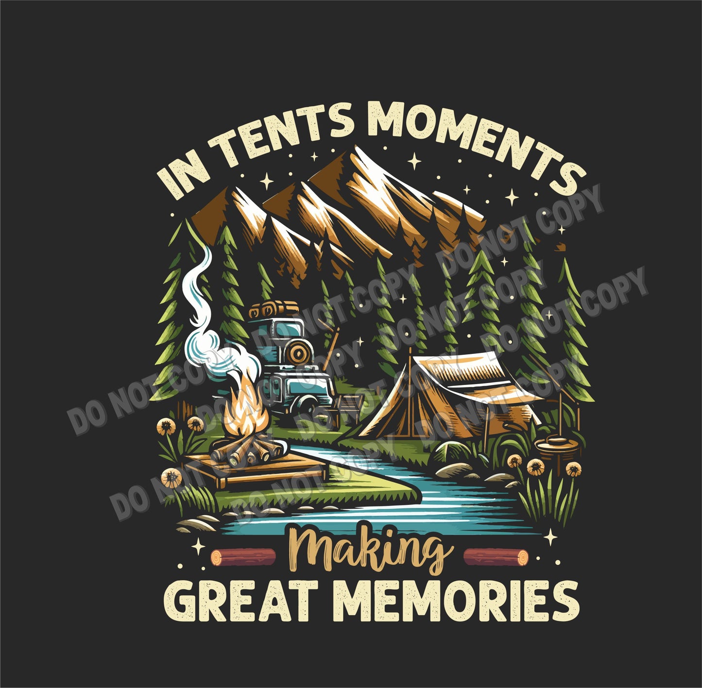 In tents moments - making great memories