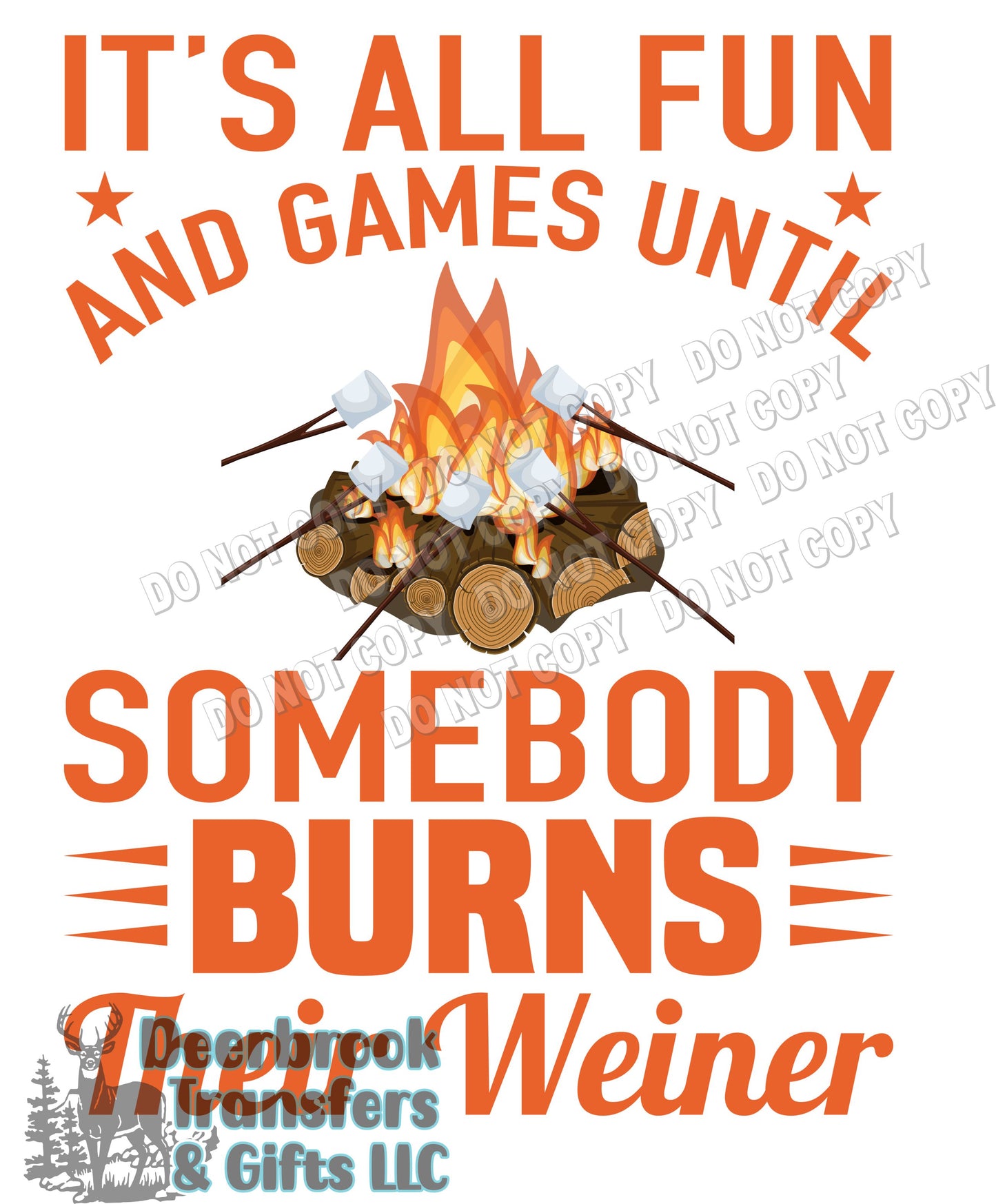 It is all fun and games until someone burns their weiner transfer