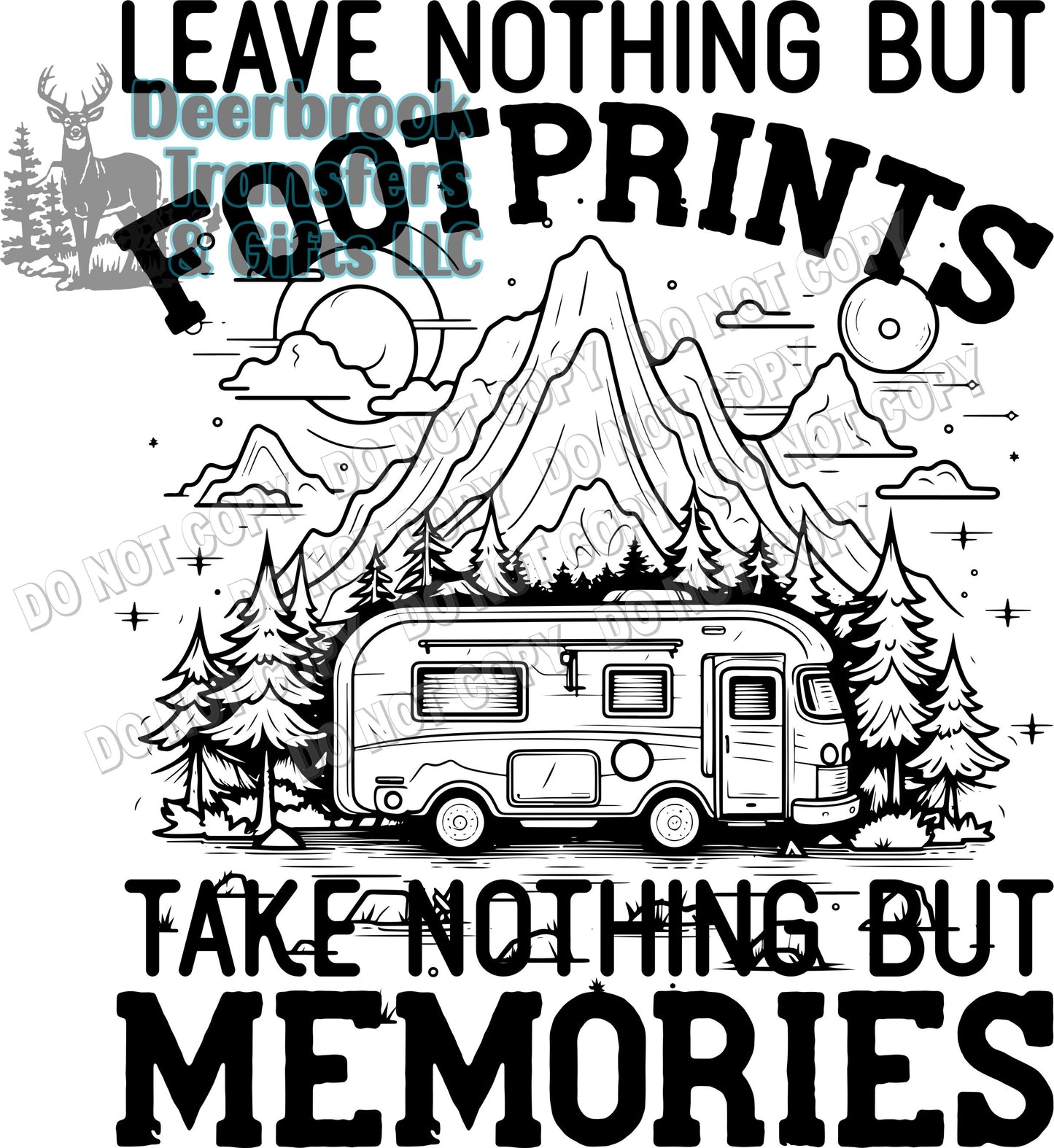 Leave nothing but footprints- take nothing but memories transfer