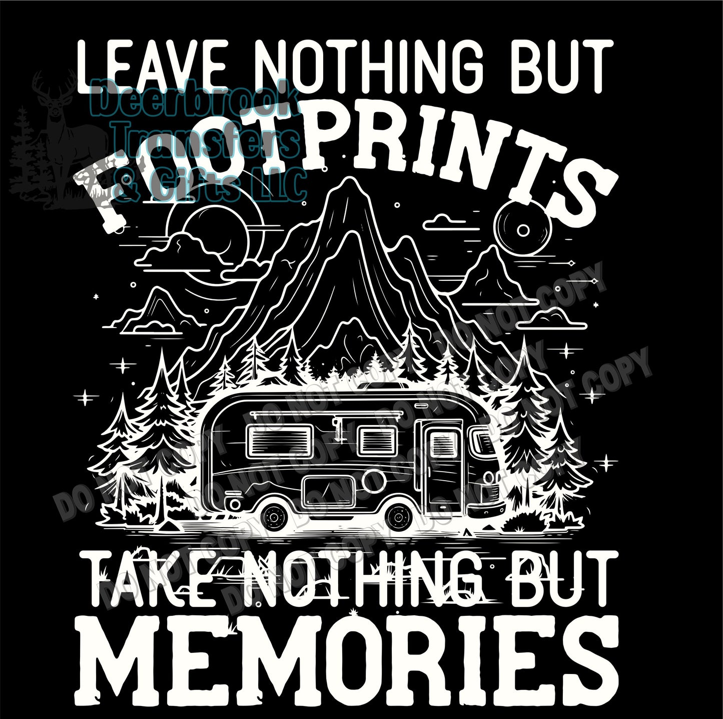 Leave nothing but footprints- take nothing but memories transfer