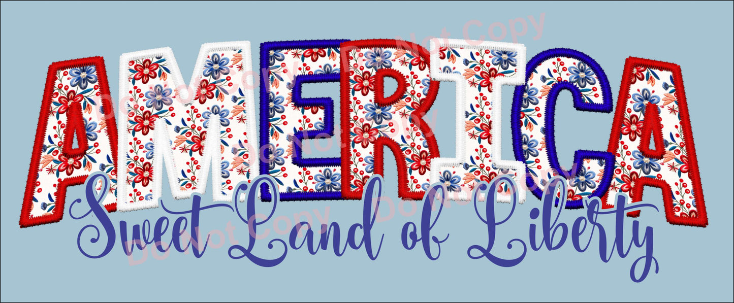 America, Sweet land of Liberty Faux embroidery effect transfer