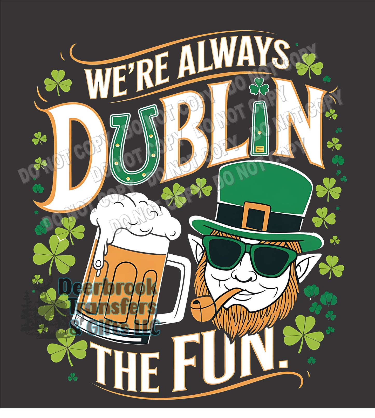 We're always Dublin the fun