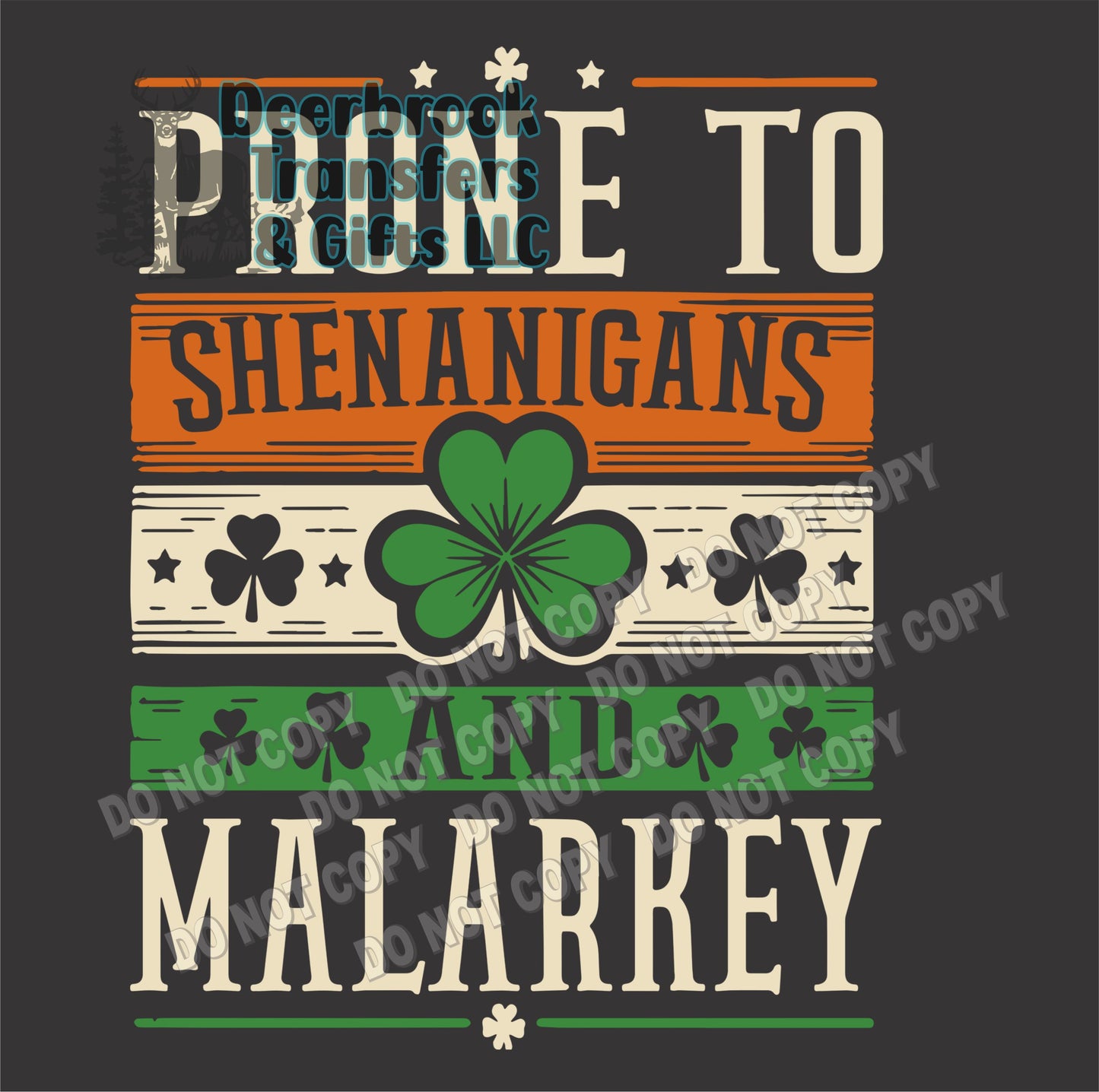 Prone to shenanigans & Malarkey transfer
