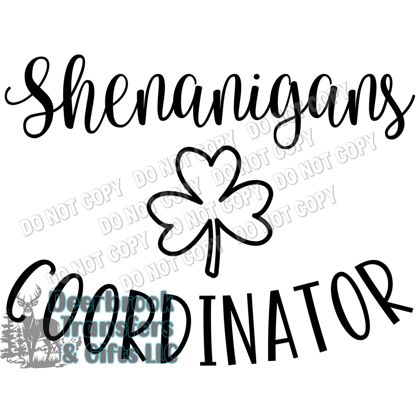 Shenanigan Coordinator DTF Transfer