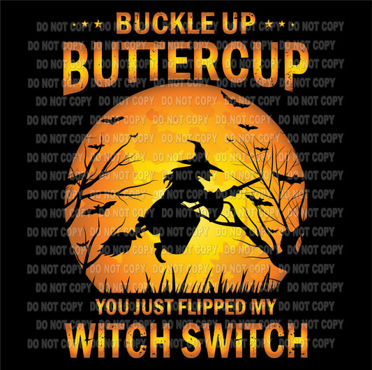 Buckle Up Buttercup transfer