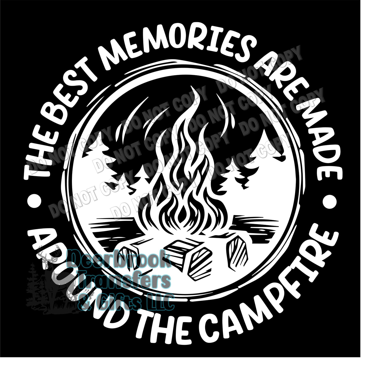 The best memories are made around the campfire transfer