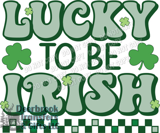 Lucky to be Irish DTF Transfer