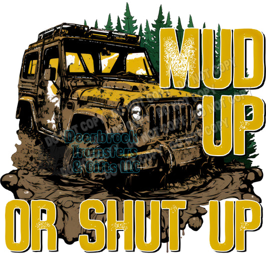 Mud Up or Shut Up transfer