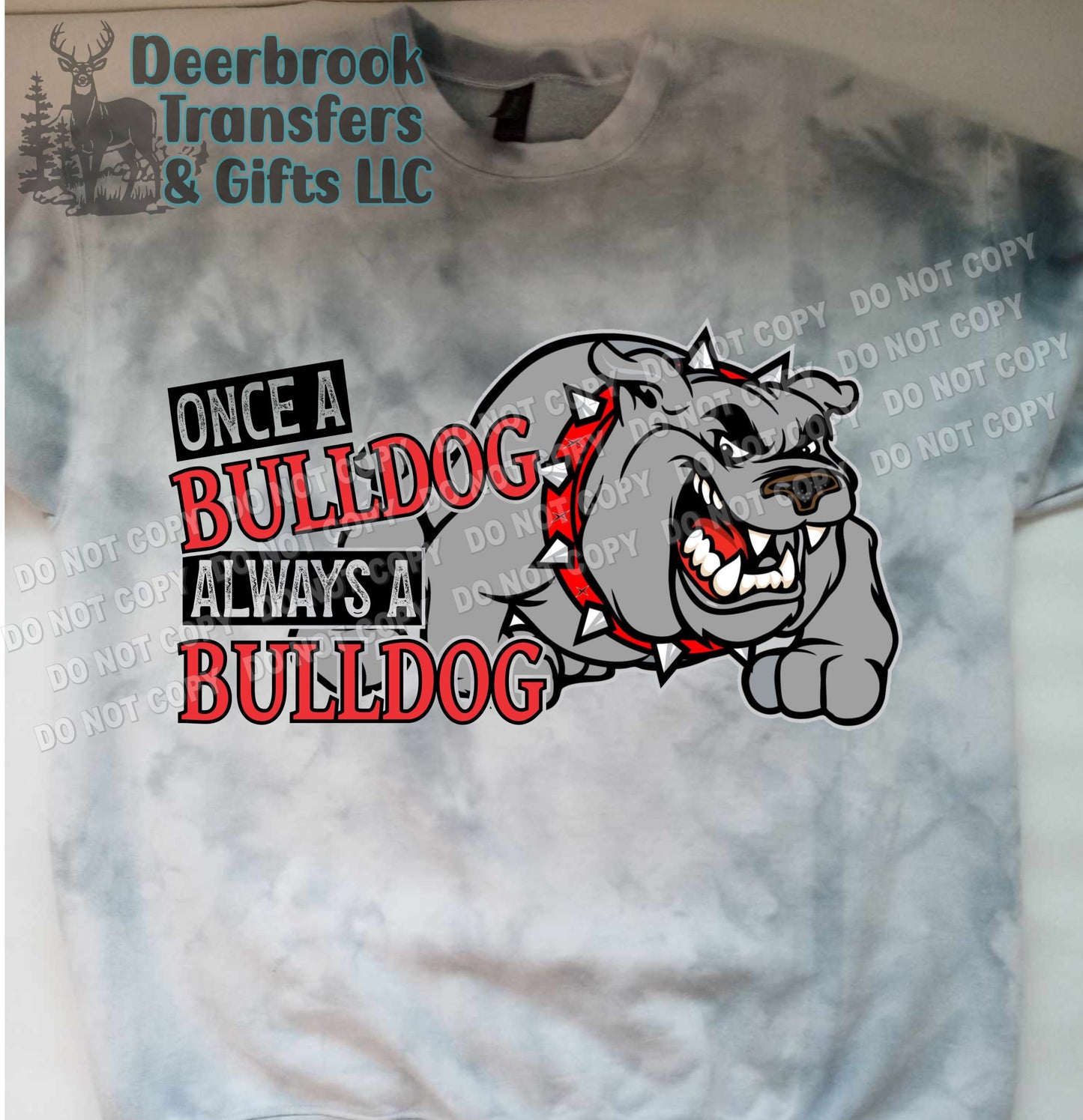 Once a Bulldog always a  Bulldogs shirt