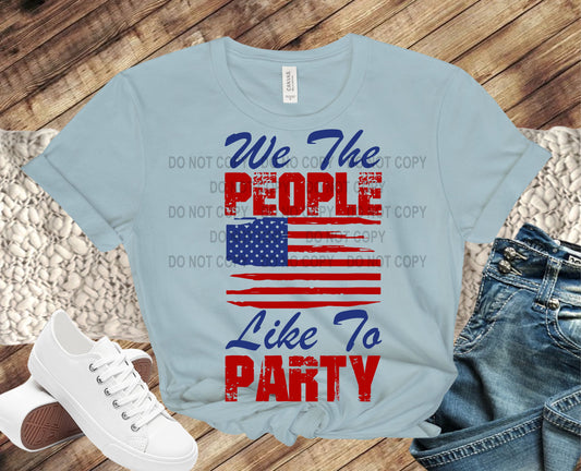 We the people like to party transfer