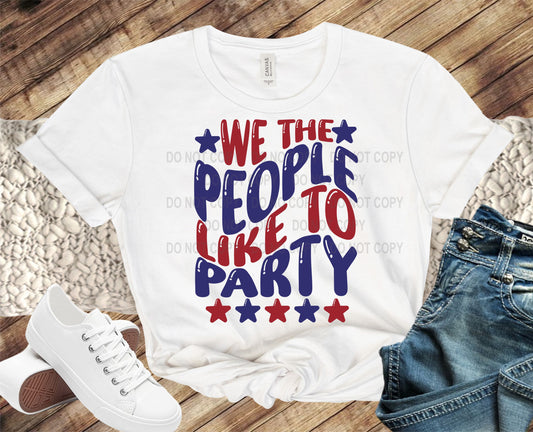 We the people like to party transfer