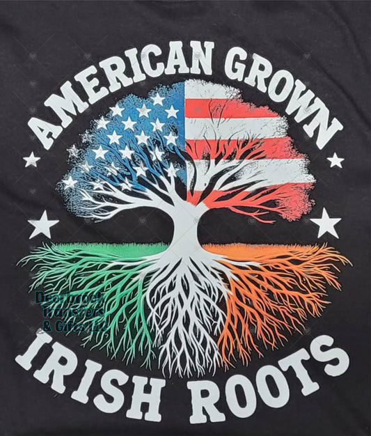 American grown- Irish roots shirt