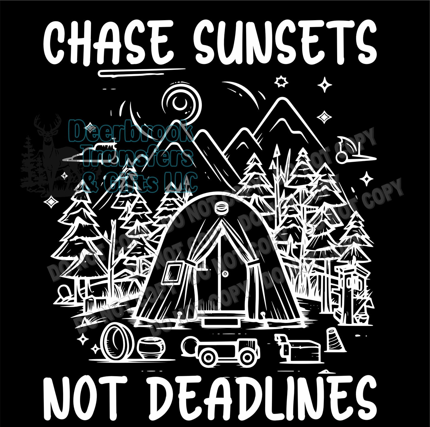 Chase Sunsets Not Deadlines transfer