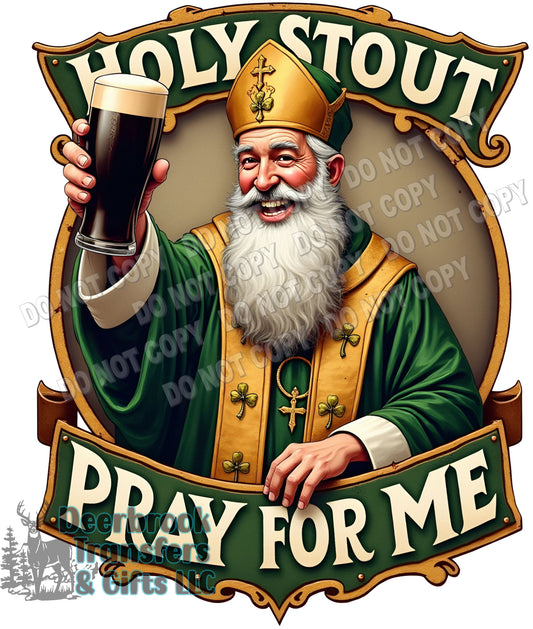 Holy Stout Pray for me faux patch effect  DTF Transfer