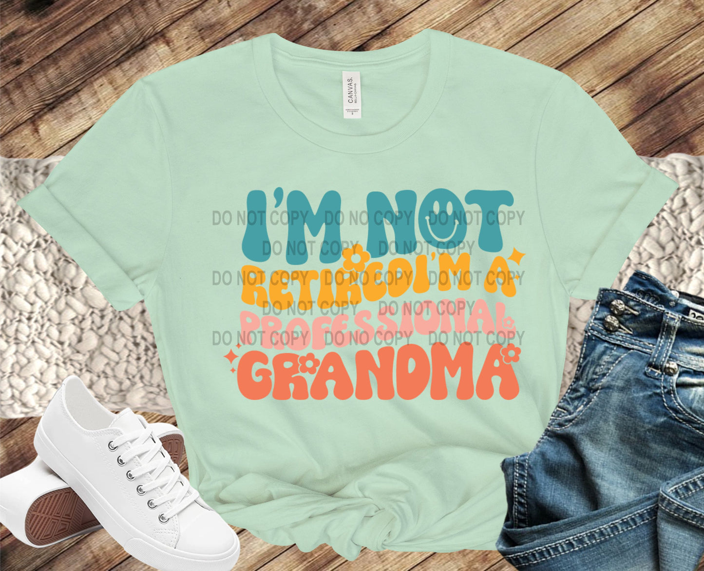 I'm not retired I'm a professional Grandma transfer