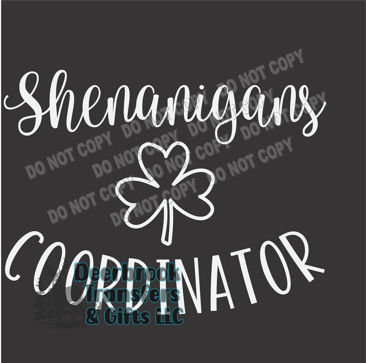 Shenanigan Coordinator DTF Transfer