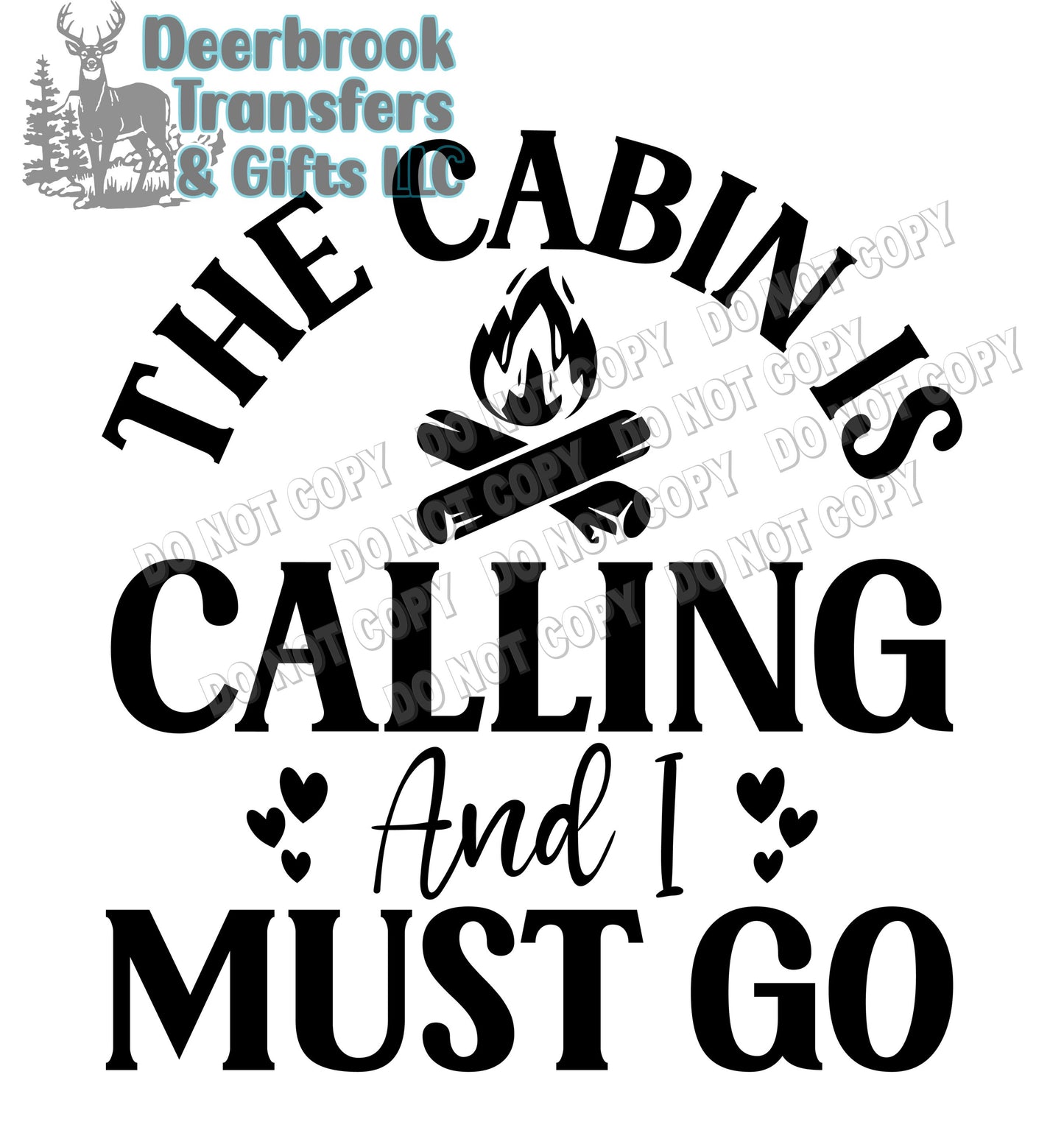 The cabin is calling I must go