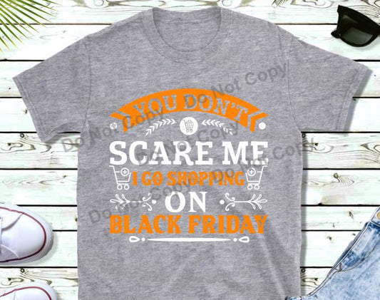 You don't scare me I go shopping on Black Friday transfer