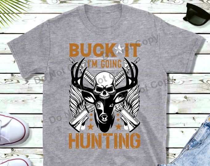 Buck it I'm going hunting transfer