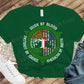 Irish by blood American by birth Patriot by choice shirt