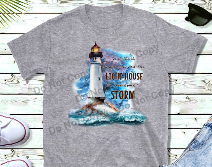 Just think maybe you are the lighthouse in someone's storm transfer