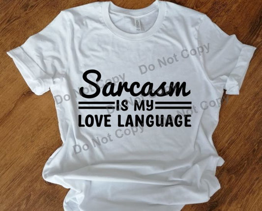 Sarcasm is my love language transfer