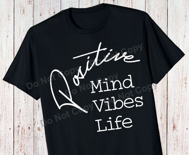 Positive Mind, Vibes, Life transfer